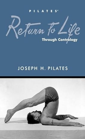 Return to Life by Joseph Pilates